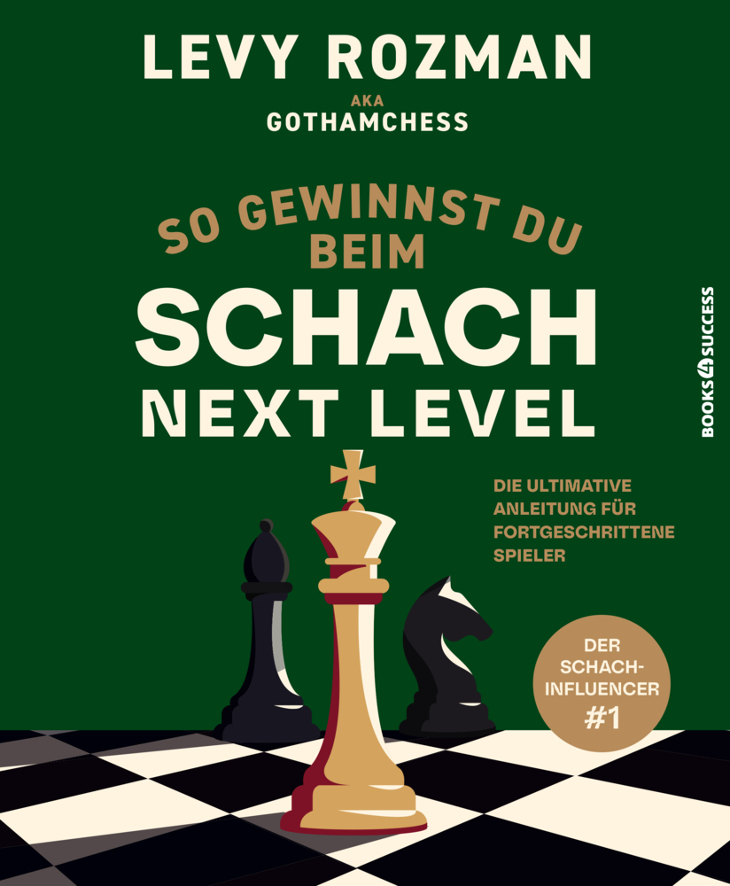 Produktbild: So gewinnst du beim Schach - Next Level | Levy Rozman, GothamChess