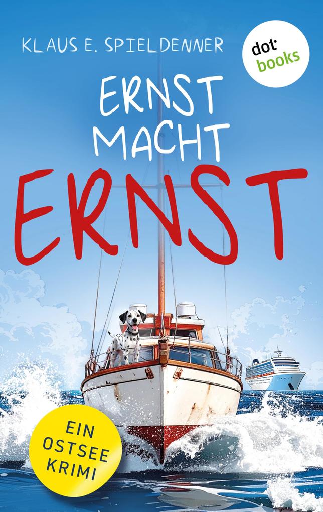Produktbild: Ernst macht Ernst (EXKLUSIV bei uns) | Klaus E. Spieldenner