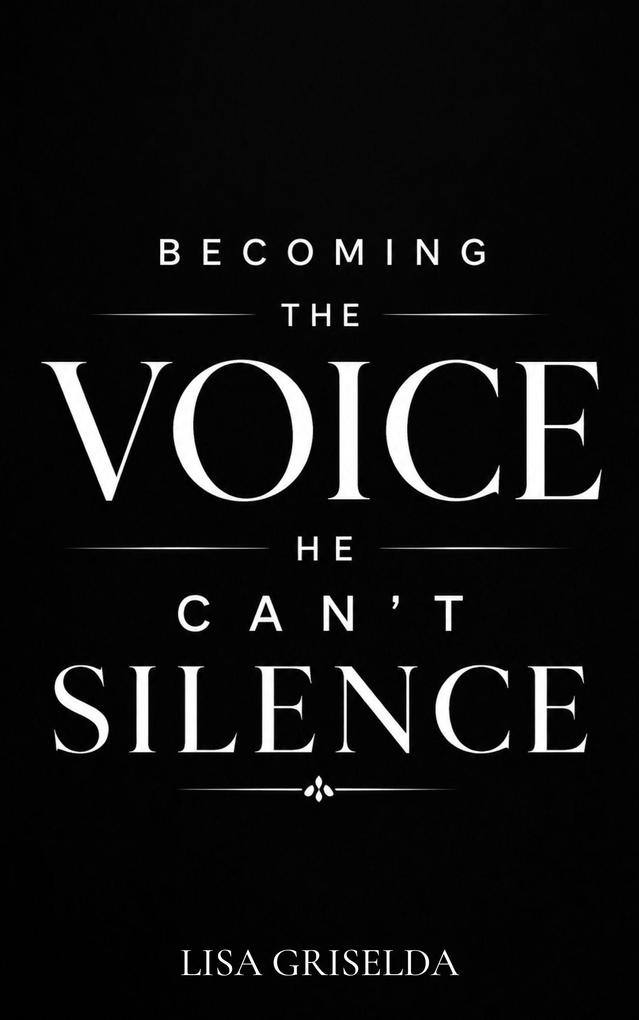Produktbild: Becoming the Voice He Can't Silence | Lisa Griselda