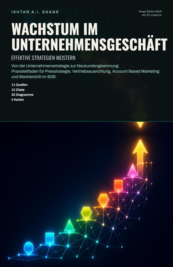Produktbild: Wachstum im Unternehmensgeschäft | Ishtar A. I. Saage