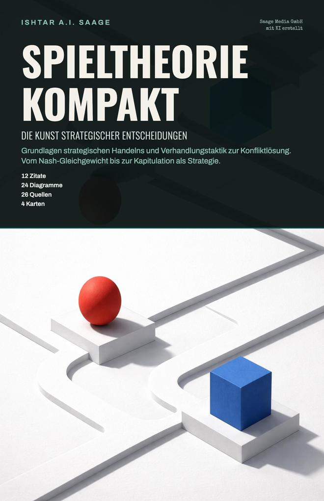 Produktbild: Spieltheorie kompakt | Ishtar A. I. Saage