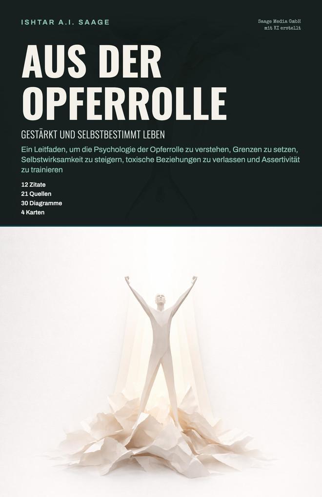 Produktbild: Aus der Opferrolle | Ishtar A. I. Saage