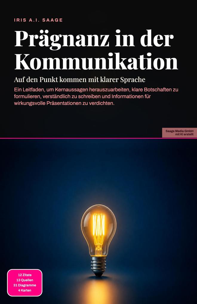Produktbild: Prägnanz in der Kommunikation | Iris A. I. Saage
