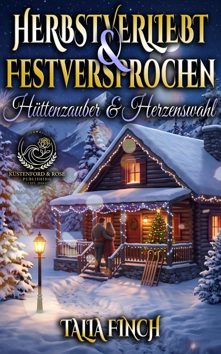 Produktbild: Herbstverliebt & Festversprochen - Hüttenzauber & Herzenswahl | Talia Finch