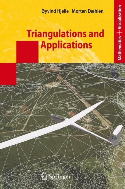 Weitere Ansicht: Triangulations and Applications | Morten Dæhlen, Øyvind Hjelle