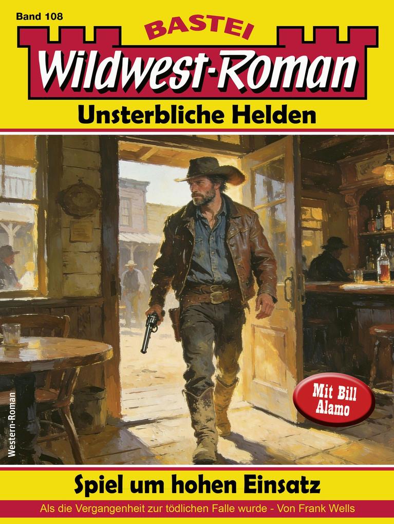 Produktbild: Wildwest-Roman - Unsterbliche Helden 108 | Frank Wells