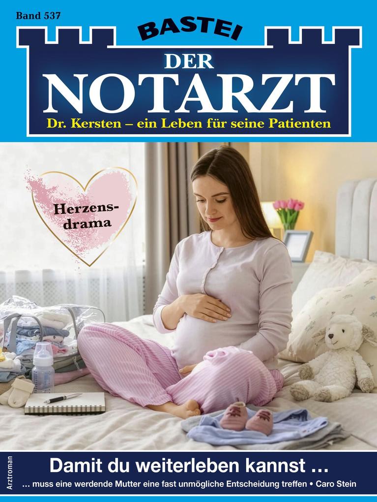 Produktbild: Der Notarzt 537 | Caro Stein