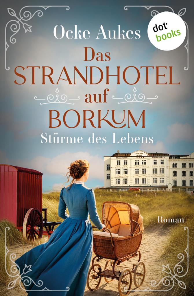 Produktbild: Das Strandhotel auf Borkum - Stürme des Lebens | Ocke Aukes