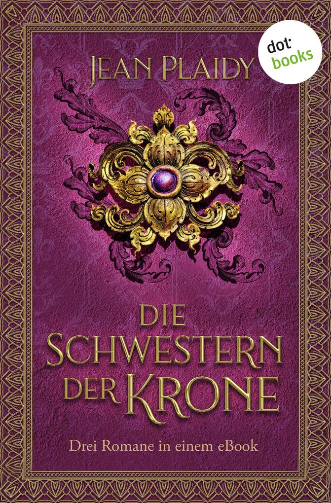 Produktbild: Die Schwestern der Krone | Jean Plaidy