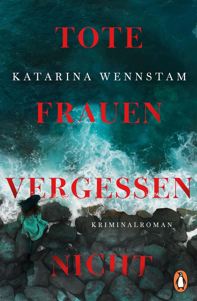 Produktbild: Tote Frauen vergessen nicht | Katarina Wennstam