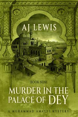 Produktbild: Murder in the Palace of the Dey | Aj Lewis