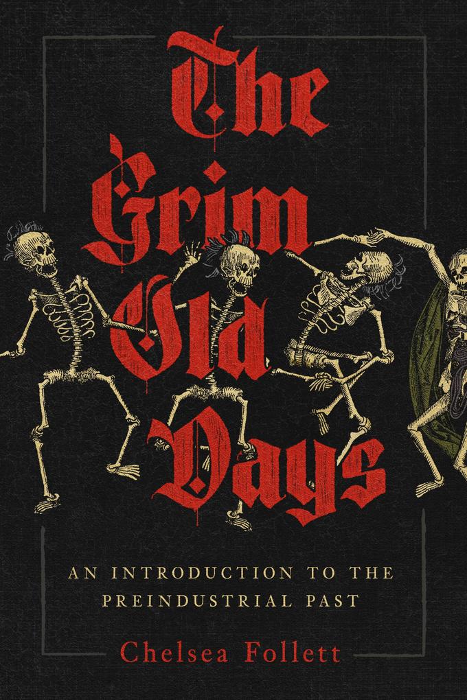 Produktbild: The Grim Old Days | Chelsea Follett