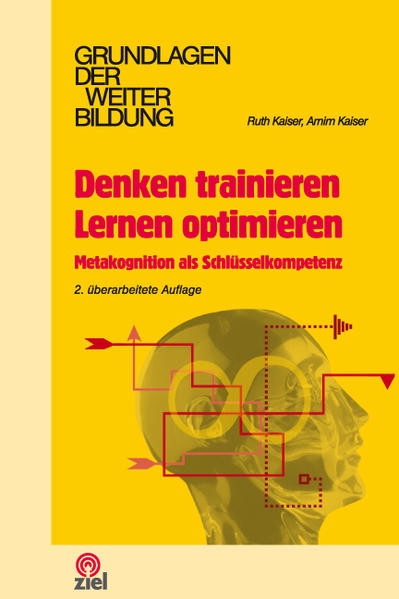 Produktbild: Denken trainieren - Lernen optimieren | Arnim Kaiser, Ruth Kaiser