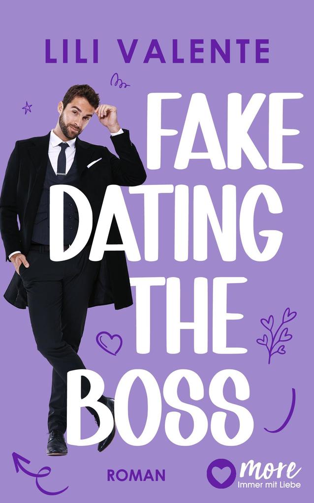 Produktbild: Fake Dating The Boss | Lili Valente