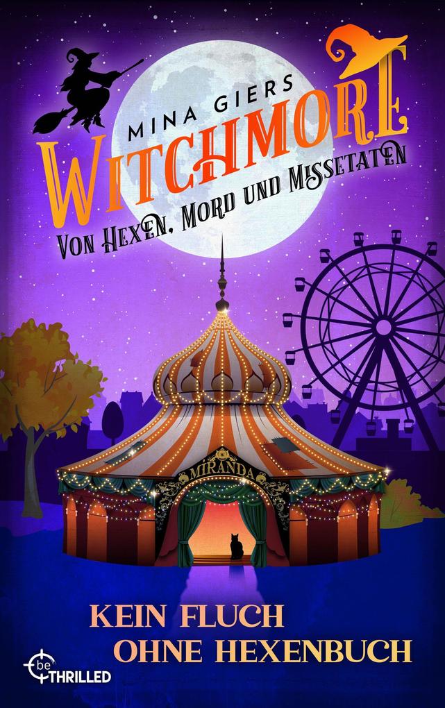 Produktbild: Witchmore - Kein Fluch ohne Hexenbuch | Mina Giers