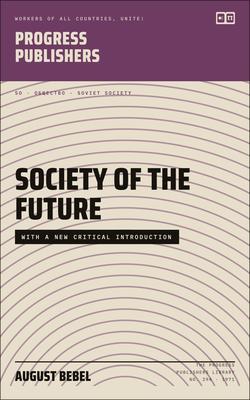 Produktbild: Society of the Future | August Bebel