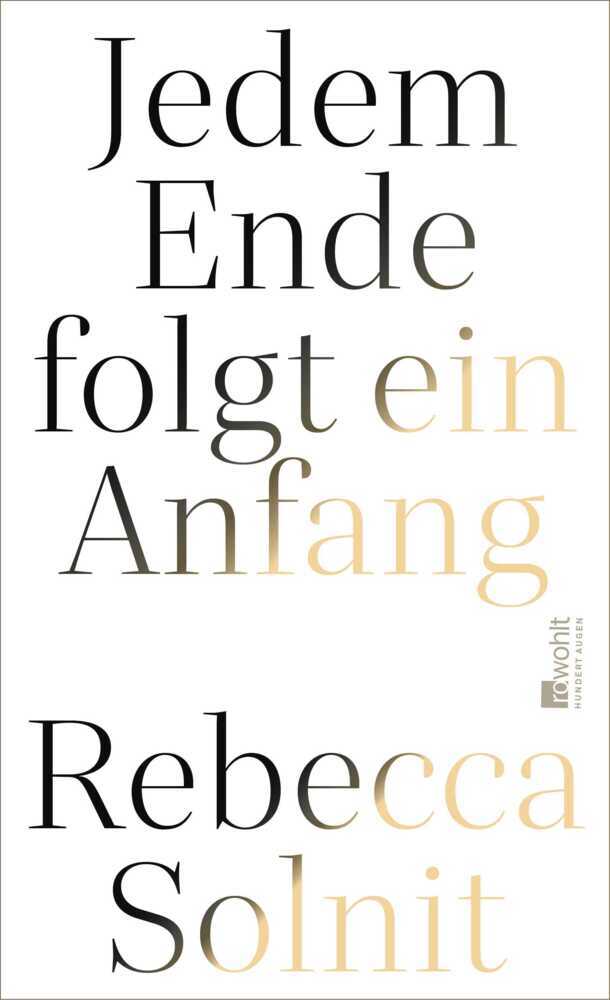 Produktbild: Jedem Ende folgt ein Anfang | Rebecca Solnit