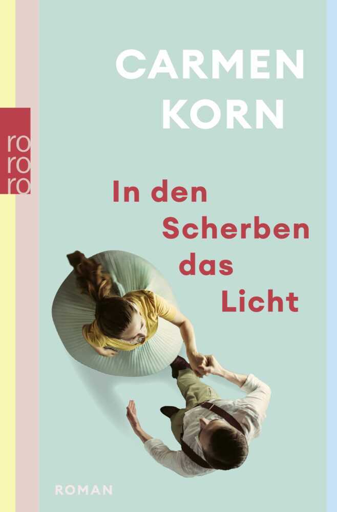 Produktbild: In den Scherben das Licht | Carmen Korn