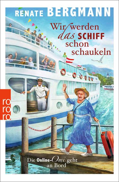 Produktbild: Wir werden das Schiff schon schaukeln | Renate Bergmann