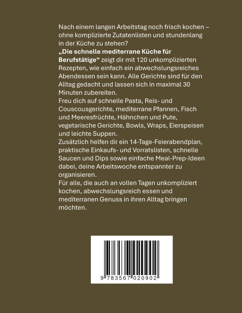 Weitere Ansicht: Die schnelle mediterrane Küche für Berufstätige | Lina Wortlieb