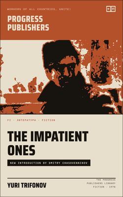 Produktbild: The Impatient Ones | Yuri Trifonov