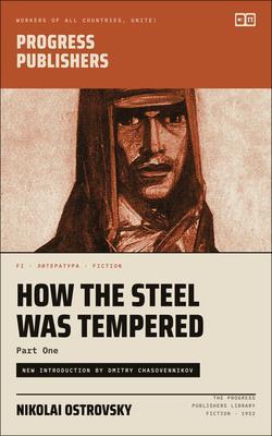 Produktbild: How the Steel Was Tempered, Part One | Nikolai Ostrovsky
