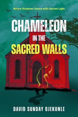 Produktbild: Chameleon in the Sacred Walls | David Sunday Ojekunle