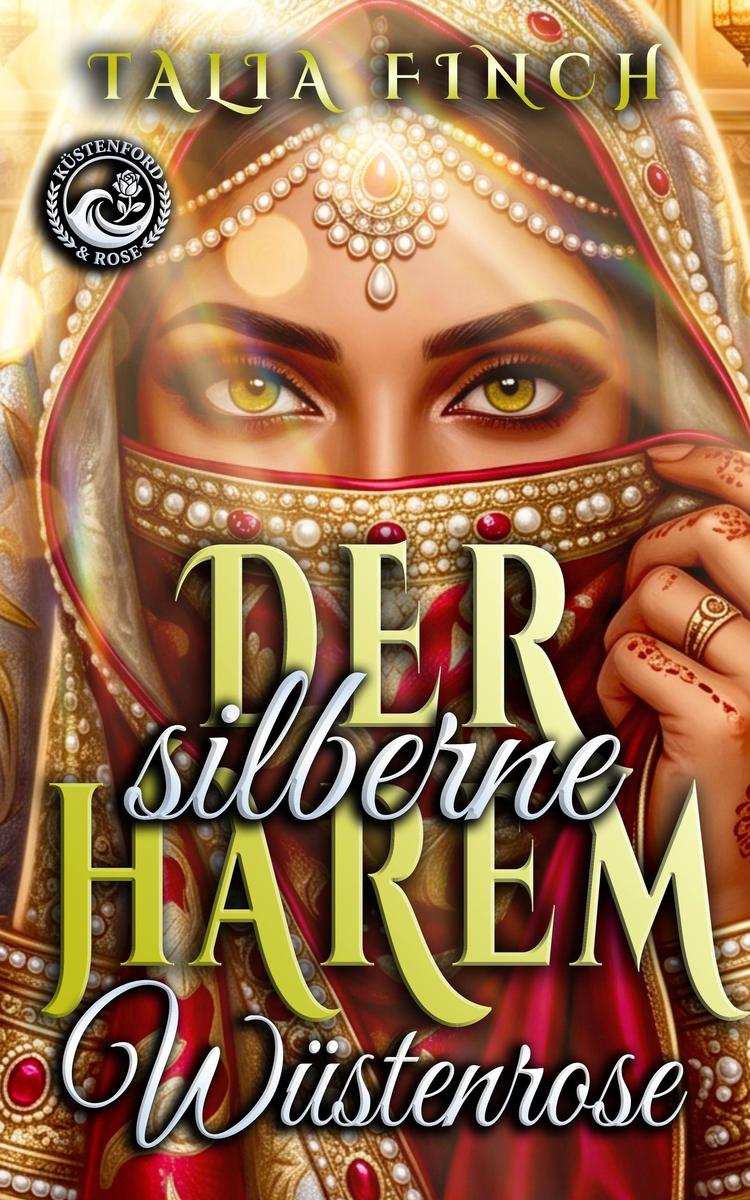 Produktbild: Der silberne Harem - Wüstenrose | Talia Finch