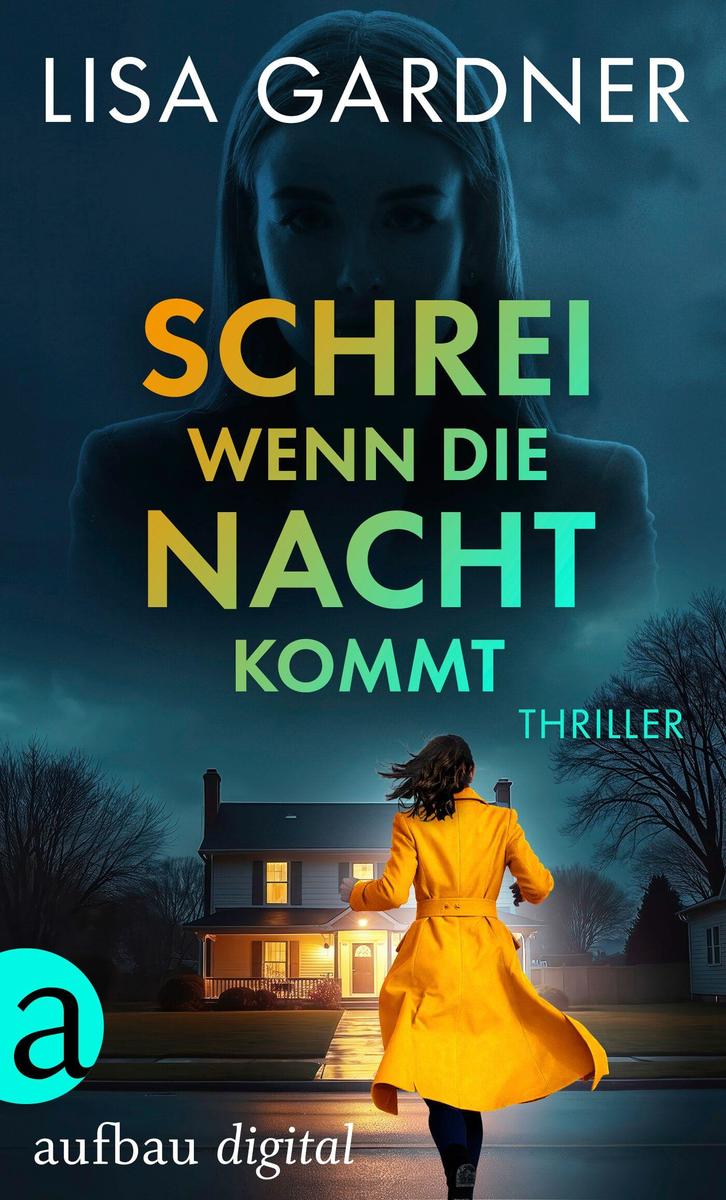 Produktbild: Schrei, wenn die Nacht kommt | Lisa Gardner