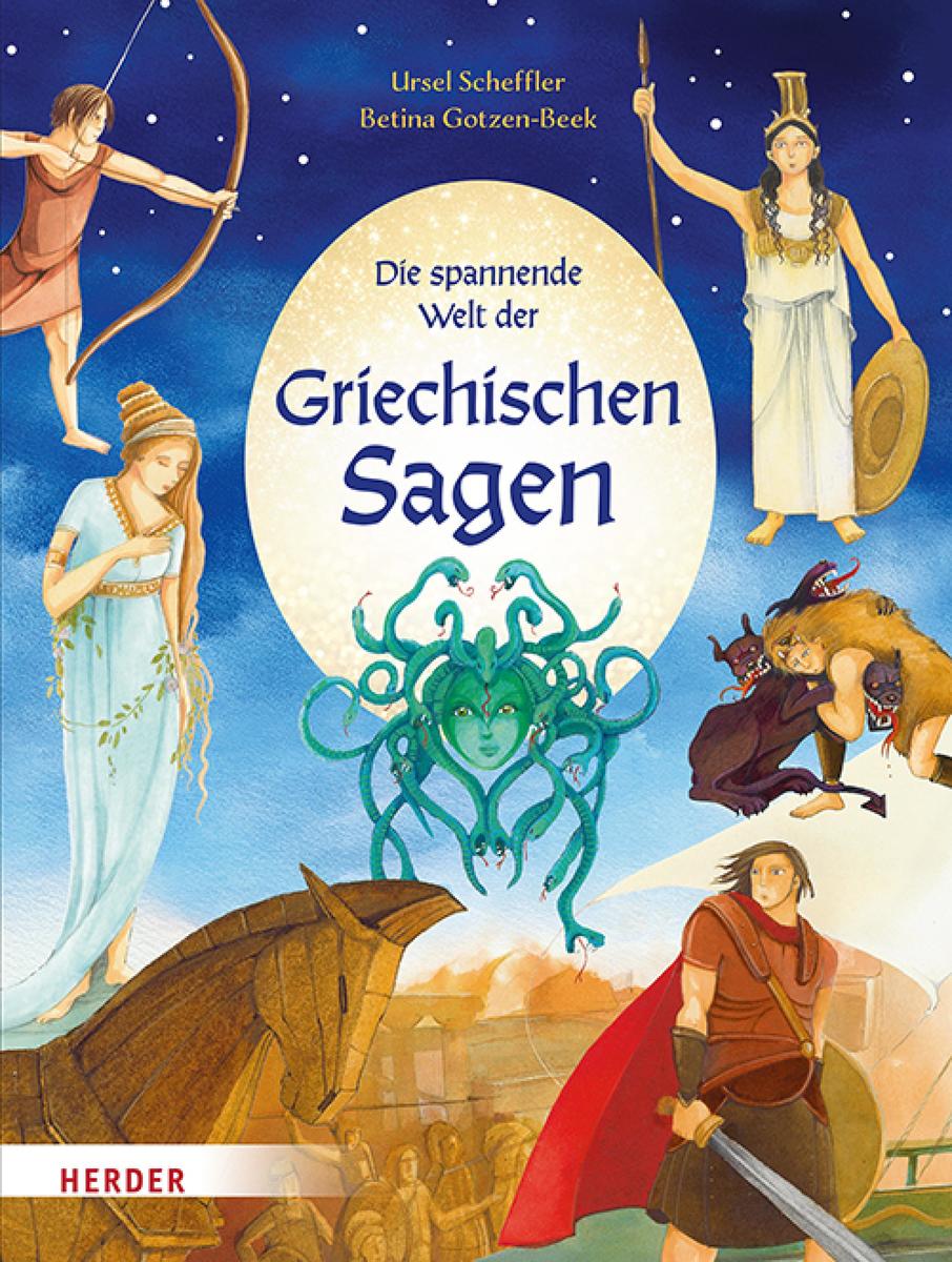 Produktbild: Die spannende Welt der griechischen Sagen | Ursel Scheffler