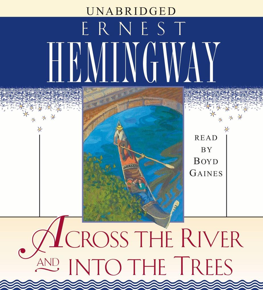 Produktbild: Across the River and Into the Trees | Ernest Hemingway