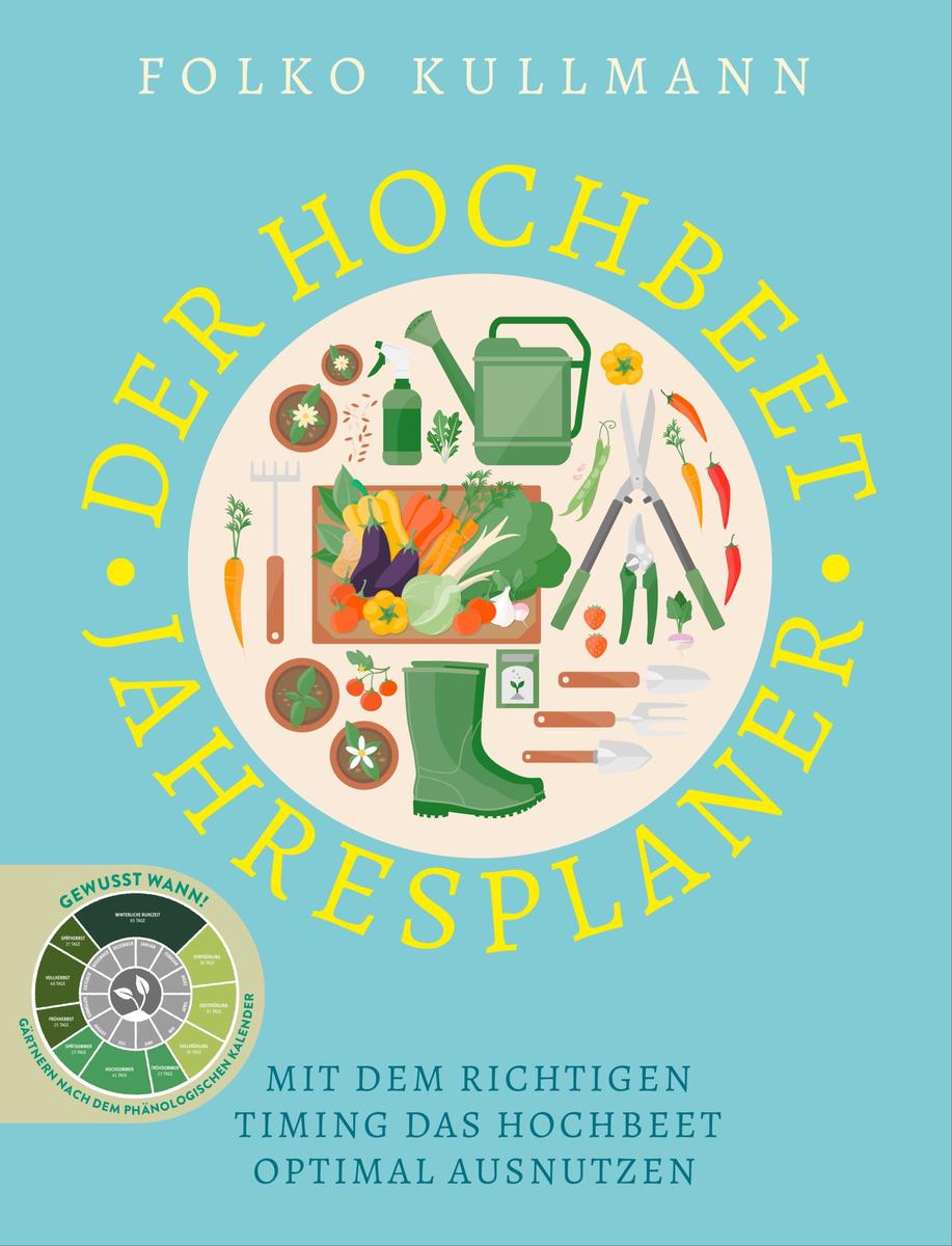 Produktbild: Der Hochbeet-Jahresplaner | Folko Kullmann