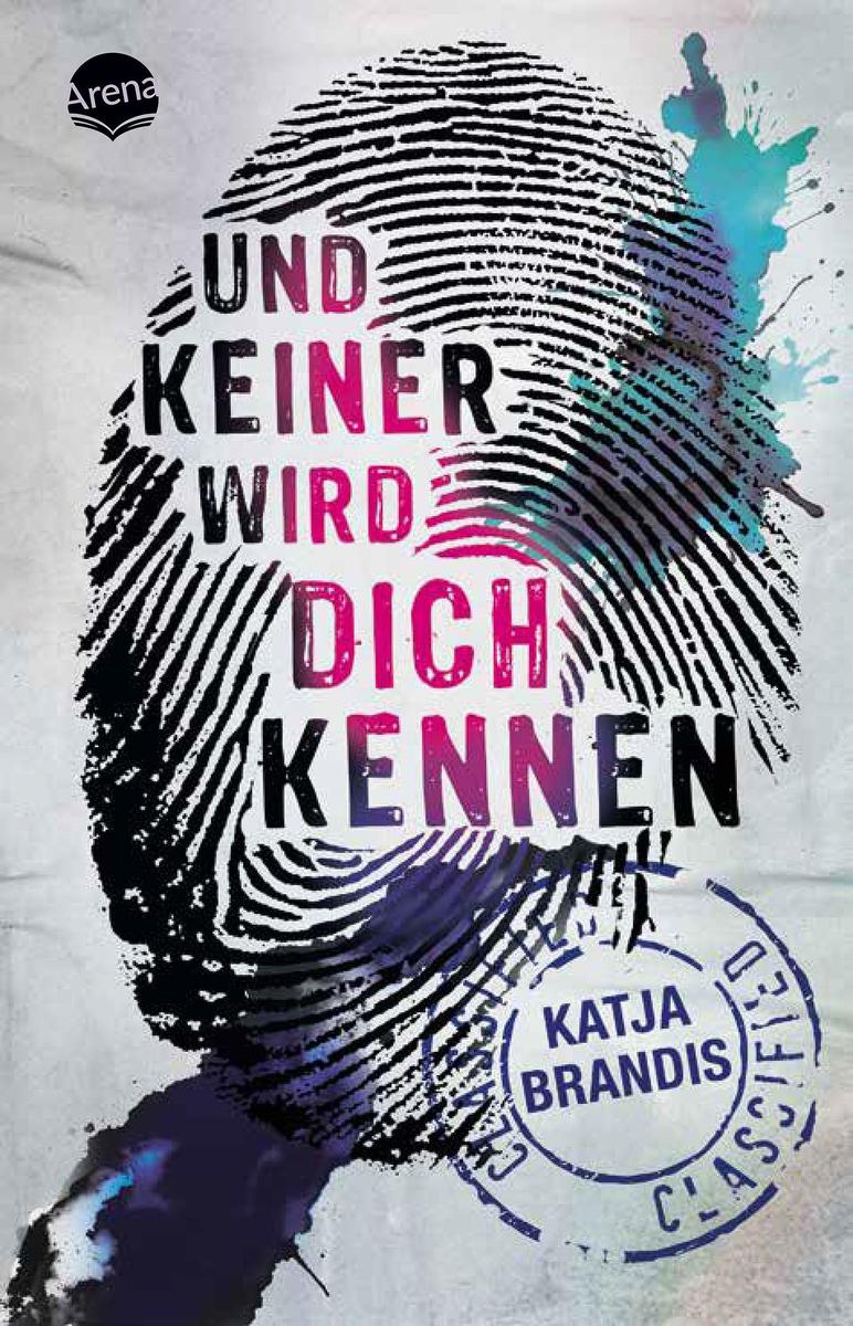 Produktbild: Und keiner wird dich kennen | Katja Brandis