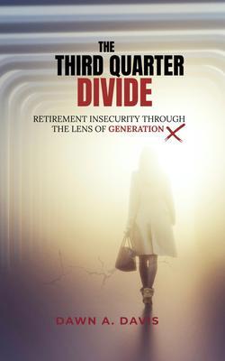 Produktbild: THE THIRD QUARTER DIVIDE | Dawn A. Davis