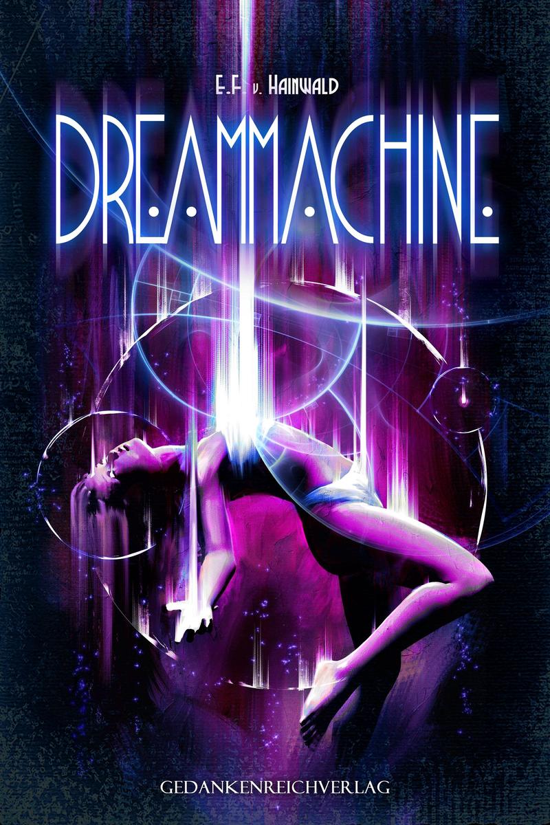 Produktbild: Dreammachine | E. F. v. Hainwald