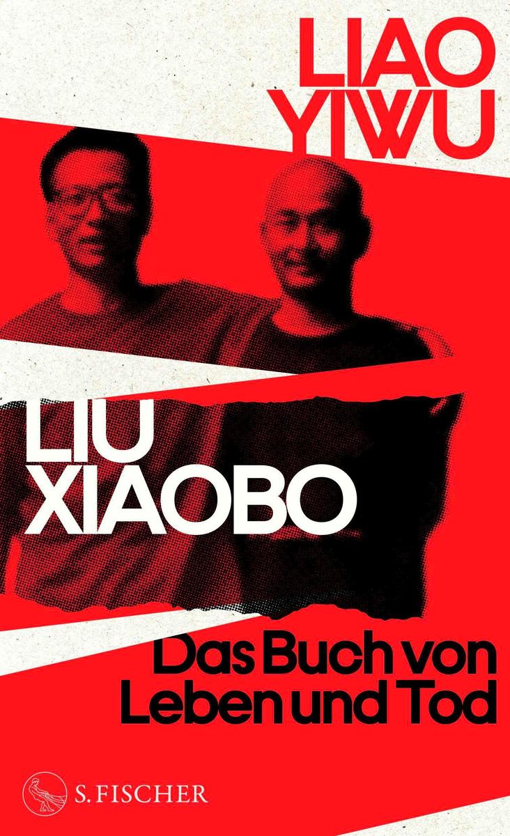 Produktbild: Liu Xiaobo. Das Buch von Leben und Tod | Liao Yiwu