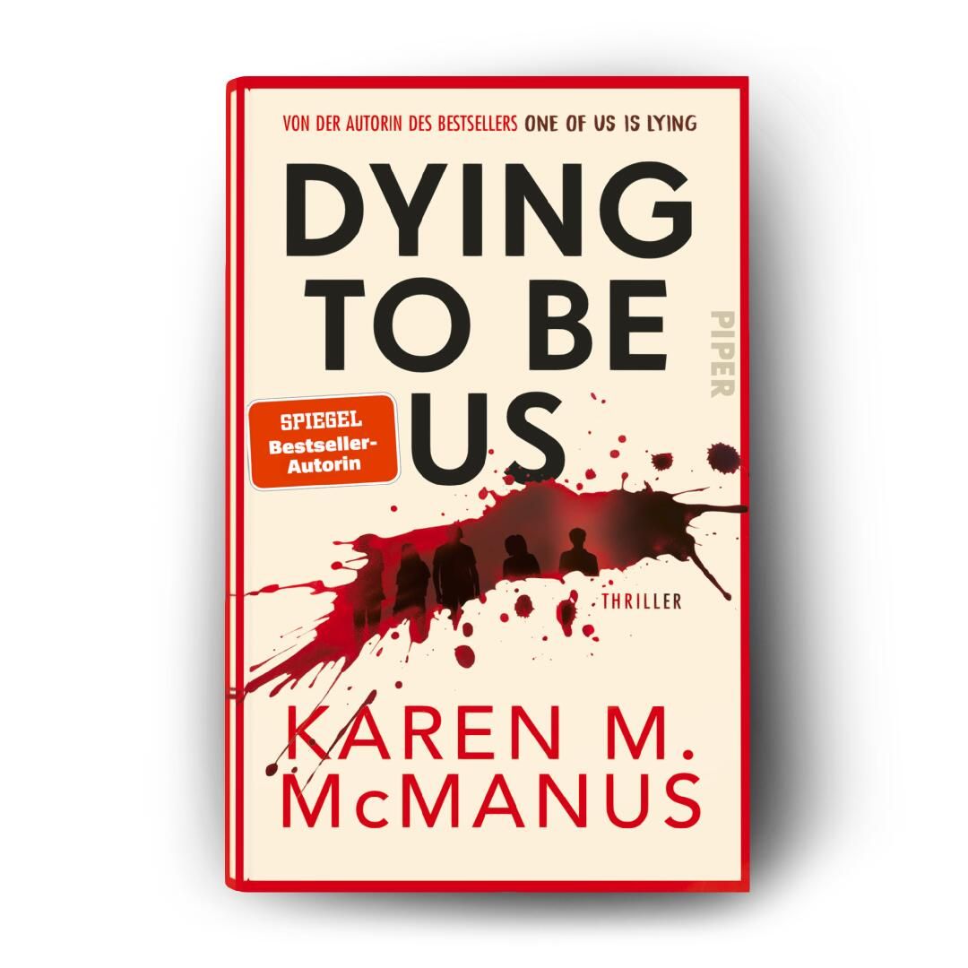 Weitere Ansicht: Dying to be us - Die Wahrheit ist nicht tot. Nur begraben. | Karen M. McManus
