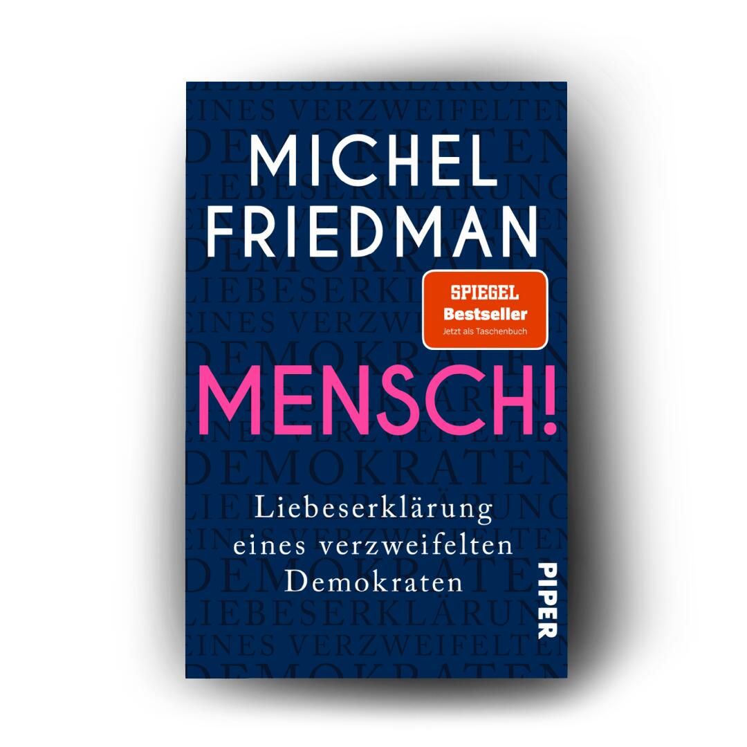 Weitere Ansicht: Mensch! | Michel Friedman