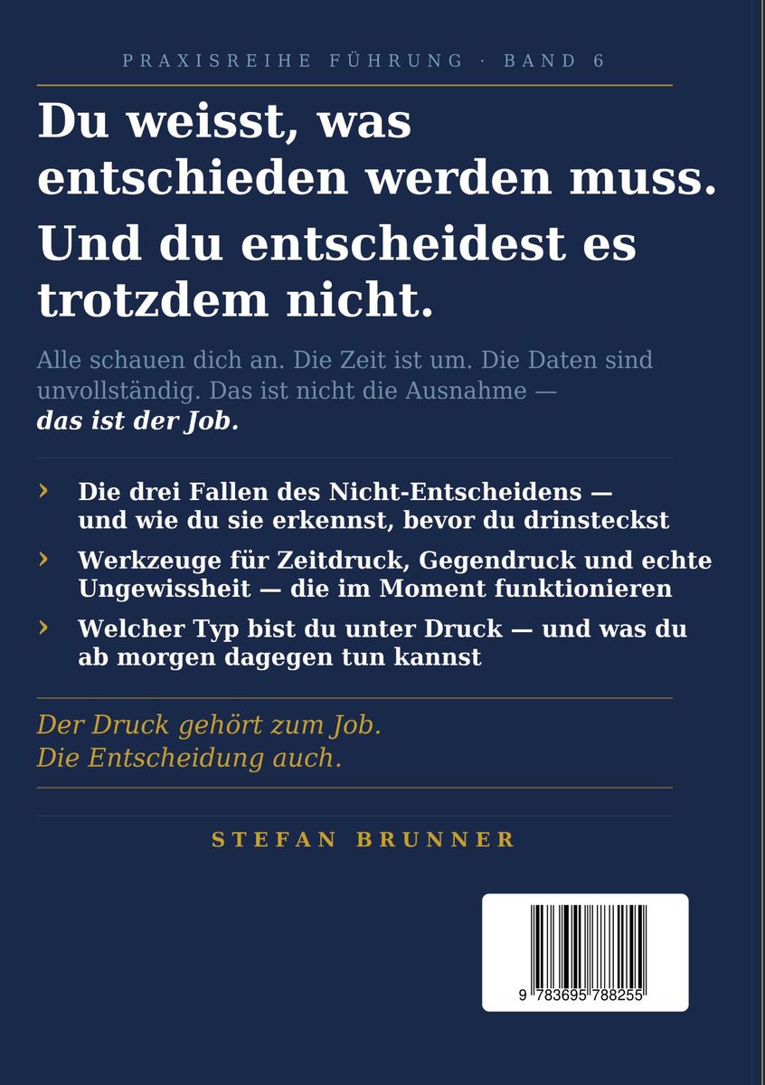 Weitere Ansicht: Entscheiden.Unter.Druck. | Stefan Brunner