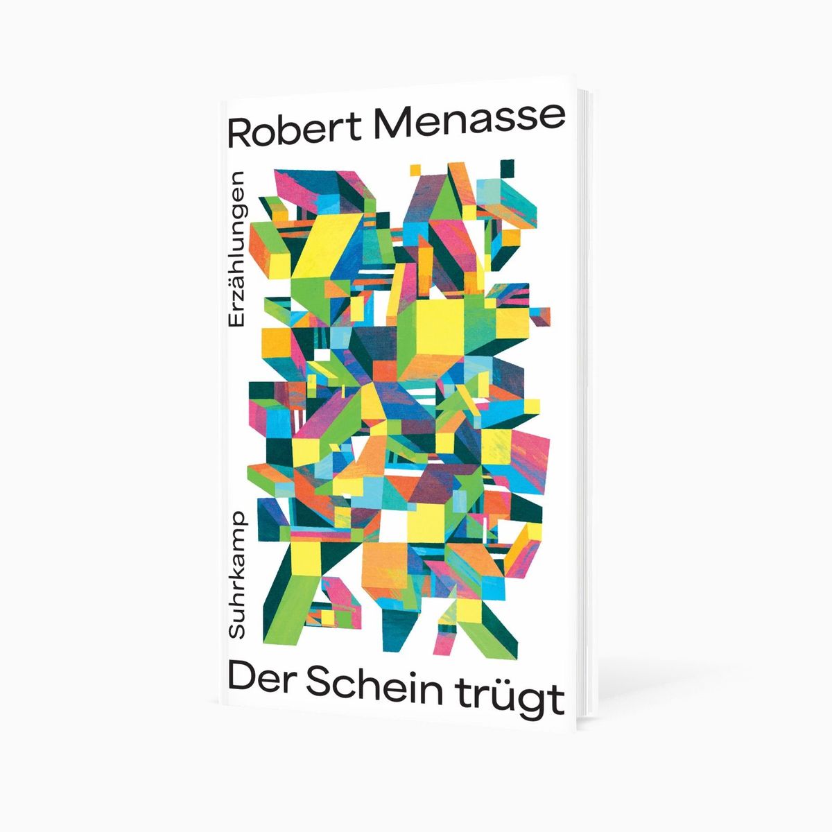 Weitere Ansicht: Der Schein trügt | Robert Menasse