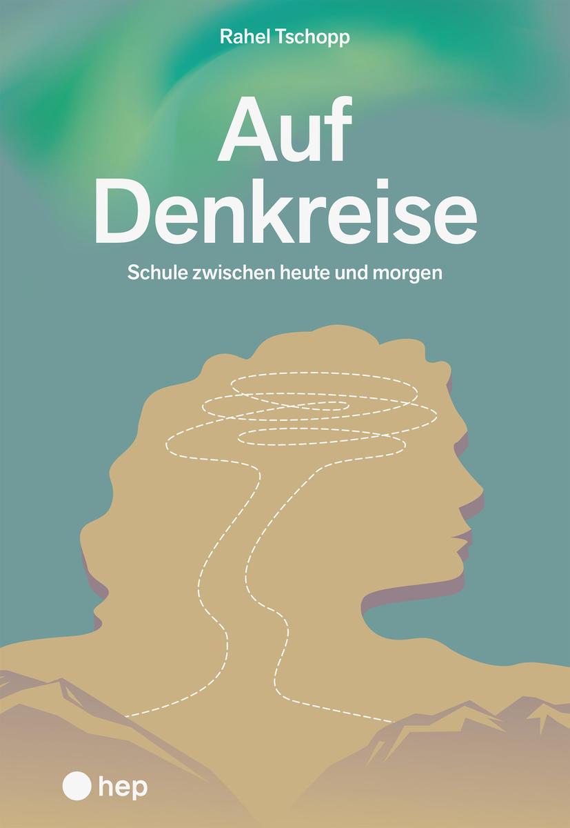 Produktbild: Auf Denkreise | Auf Schulreise (E-Book) | Rahel Tschopp