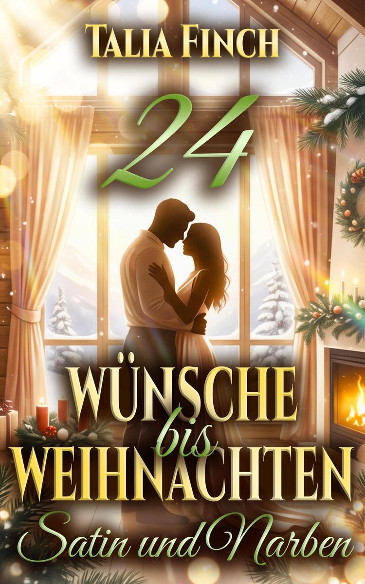 Produktbild: 24 Wünsche bis Weihnachten - Satin & Narben | Talia Finch