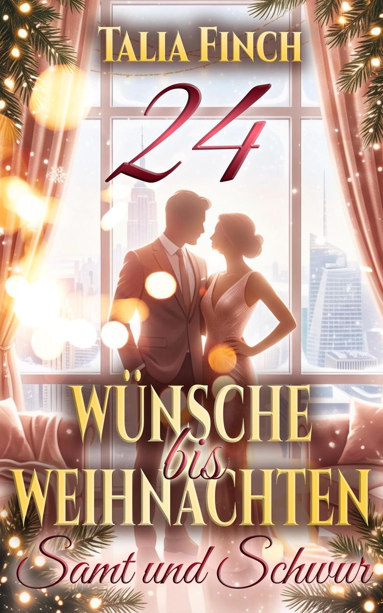 Produktbild: 24 Wünsche bis Weihnachten - Samt & Schwur | Talia Finch
