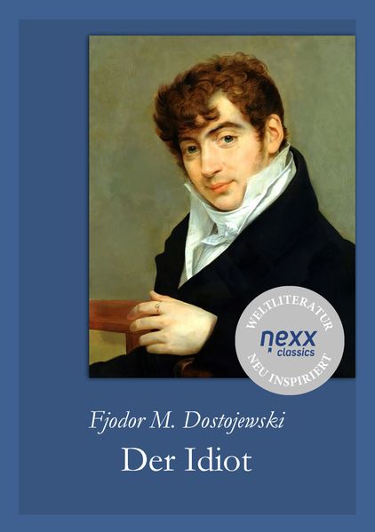 Produktbild: Der Idiot | Fjodor Michailowitsch Dostojewski
