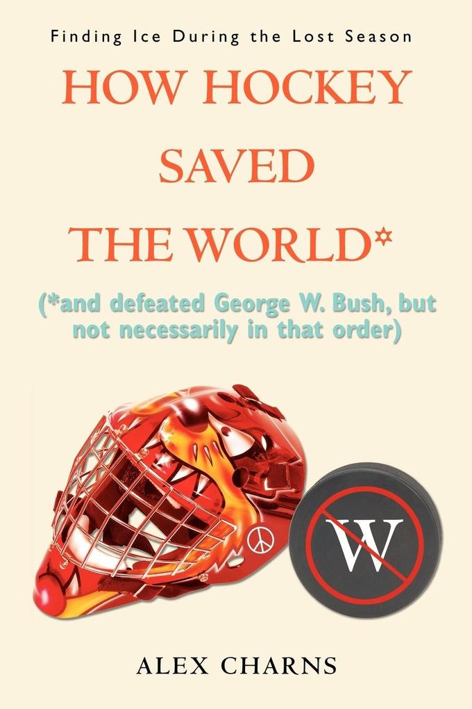 How Hockey Saved the World* als Taschenbuch