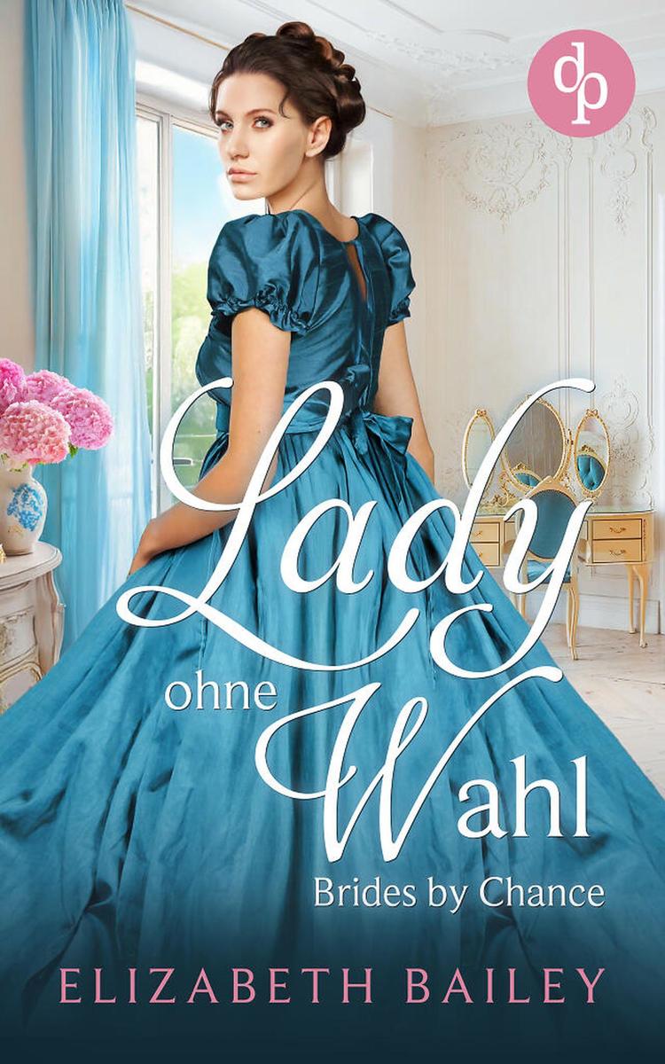Produktbild: Lady ohne Wahl | Elizabeth Bailey