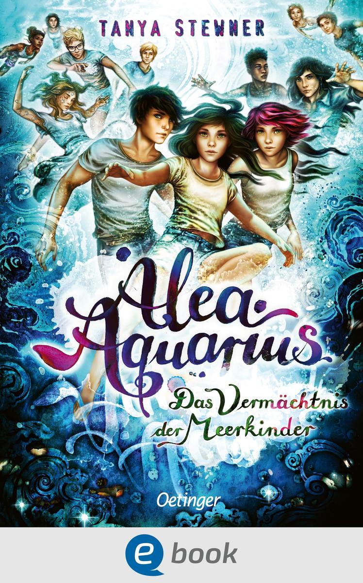 Produktbild: Alea Aquarius 11. Das Vermächtnis der Meerkinder | Tanya Stewner