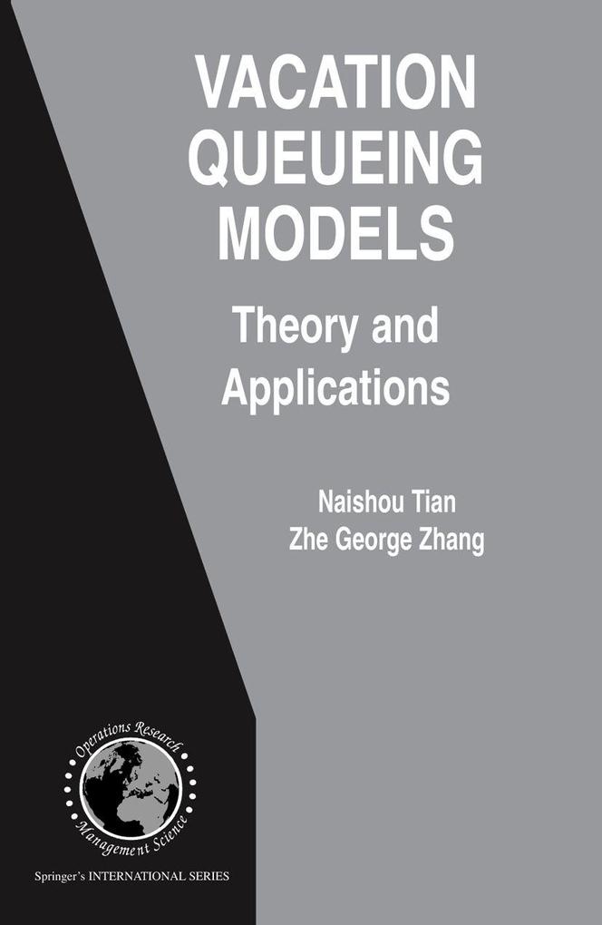 Produktbild: Vacation Queueing Models | Naishuo Tian, Zhe George Zhang