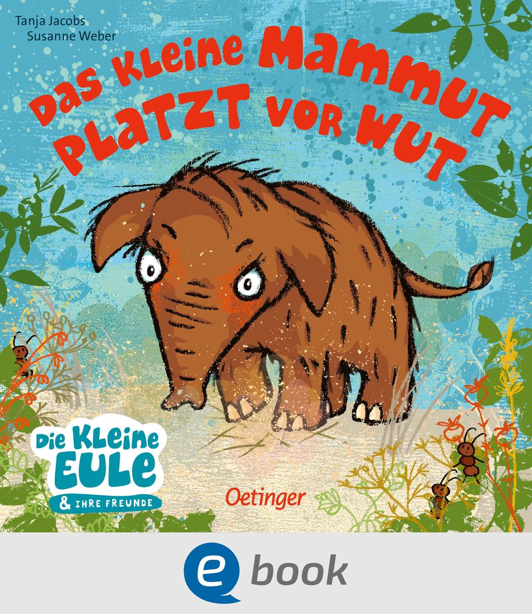 Produktbild: Das kleine Mammut platzt vor Wut | Susanne Weber
