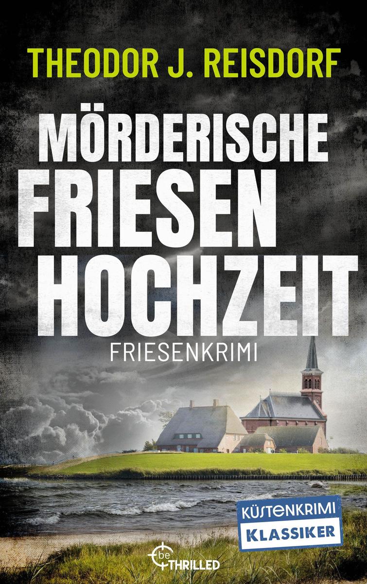 Produktbild: Mörderische Friesenhochzeit | Theodor J. Reisdorf